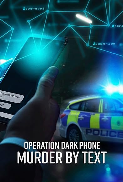 Primary photo for Operation Dark Phone: Murder by Text Primary photo for Operation Dark Phone: Murder by Text