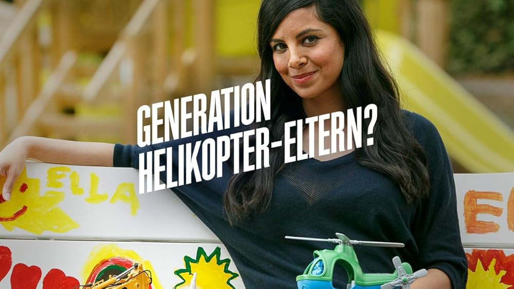 Generation Helikopter-Eltern? (TV Series 2019) - IMDb