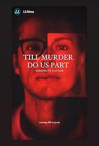 Primary photo for Till Murder Do Us Part: Soering vs. Haysom Primary photo for Till Murder Do Us Part: Soering vs. Haysom