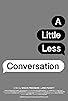 Primary photo for A Little Less Conversation Primary photo for A Little Less Conversation