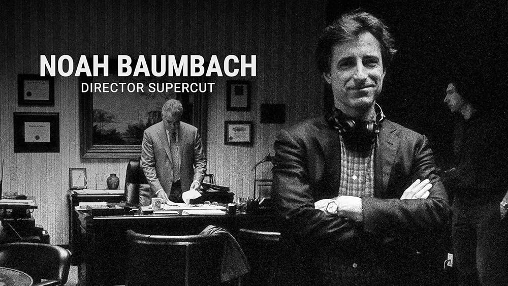 IMDb Supercuts - Noah Baumbach | Director Supercut | IMDb