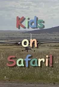 Primary photo for Kids on Safari!