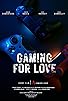 Primary photo for Gaming for Love