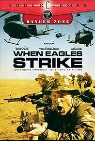 Primary photo for When Eagles Strike Primary photo for When Eagles Strike