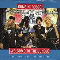 Primary photo for Guns N' Roses: Welcome to the Jungle Primary photo for Guns N' Roses: Welcome to the Jungle