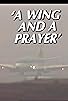 Primary photo for A Wing and a Prayer: The Story of Knock Airport Primary photo for A Wing and a Prayer: The Story of Knock Airport