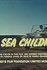 Primary photo for The Sea Children Primary photo for The Sea Children