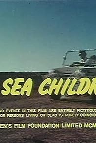 Primary photo for The Sea Children