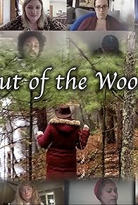 Primary photo for Out of the Woods