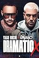 Yago Roche ft Dj Nano: Dramaticx's primary photo