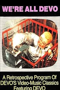 Primary photo for We're All Devo