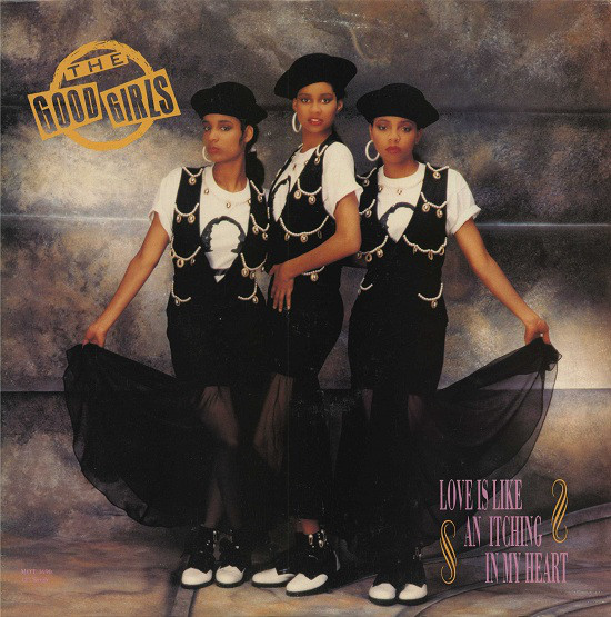 The Good Girls: Love Is Like an Itching in My Heart (1989)