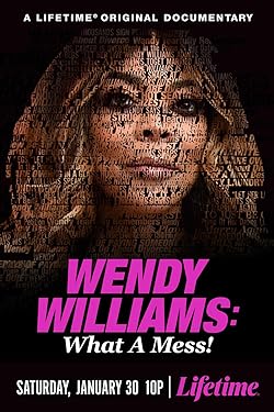 Poster of Wendy Williams: What a Mess!