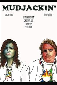 Primary photo for Mudjackin'