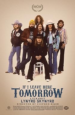 Poster of If I Leave Here Tomorrow: A Film About Lynyrd Skynyrd