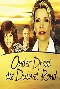 Primary photo for Onder Draai die Duiwel Rond ... Primary photo for Onder Draai die Duiwel Rond ...