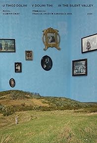 Primary photo for U tihoj dolini (In the Silent Valley)