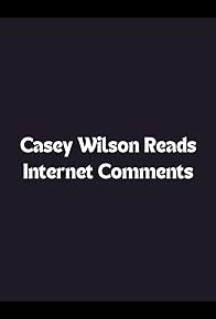 Primary photo for Casey Wilson Reads Internet Comments