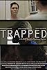 Primary photo for Trapped Primary photo for Trapped
