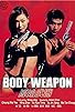 Primary photo for Body Weapon