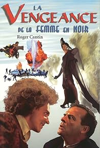 Primary photo for La vengeance de la femme en noir Primary photo for La vengeance de la femme en noir
