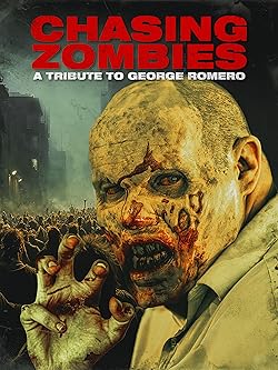 Poster of Chasing Zombies: A George Romero Tribute