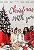 Primary photo for Christmas with You Primary photo for Christmas with You