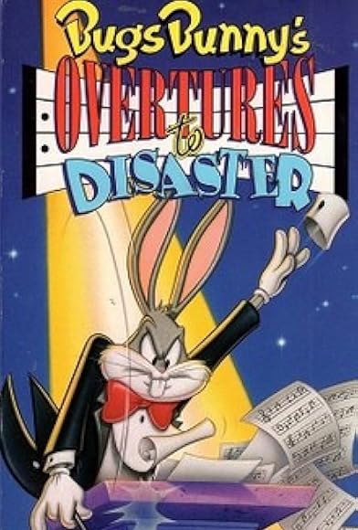 Primary photo for Bugs Bunny's Overtures to Disaster Primary photo for Bugs Bunny's Overtures to Disaster