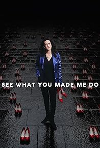 Primary photo for See What You Made Me Do