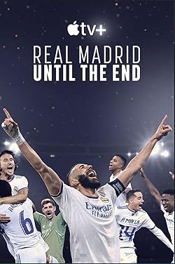 Poster of Real Madrid: Until The End