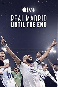 Primary photo for Real Madrid: Until the End