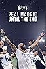 Primary photo for Real Madrid: Until the End