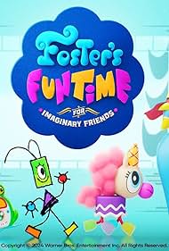 Foster’s Funtime for Imaginary Friends (TV Series 2025– ) - IMDb