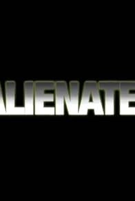 Primary photo for Alienated Primary photo for Alienated