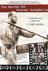 Primary photo for The Search for Michael Rockefeller