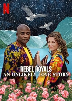Poster of Rebel Royals: An Unlikely Love Story
