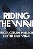 Primary photo for Riding the Wave: Producer Jim McElroy on 'The Last Wave' Primary photo for Riding the Wave: Producer Jim McElroy on 'The Last Wave'