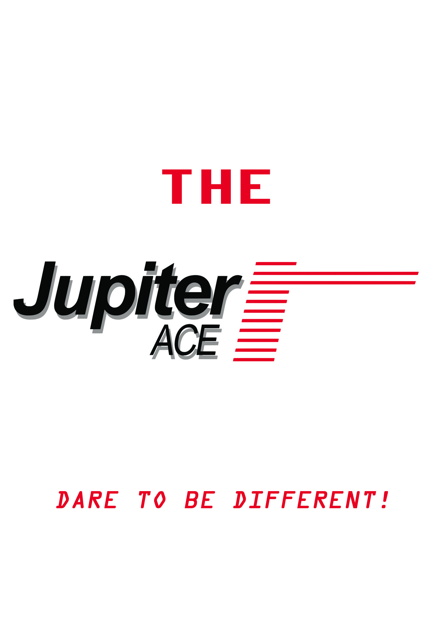 The Jupiter Ace: Dare to Be Different!