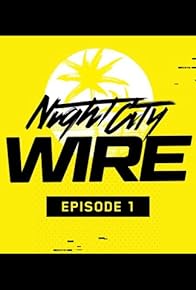 Primary photo for Cyberpunk 2077 - Night City Wire