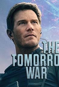 Primary photo for The Tomorrow War - ralphthemoviemaker