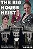 Primary photo for The Big House Heist