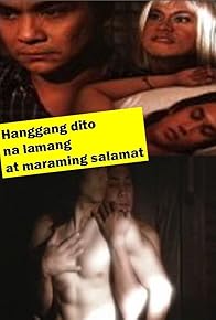 Primary photo for Hanggang dito na lamang at maraming salamat Primary photo for Hanggang dito na lamang at maraming salamat
