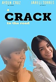 Primary photo for A Crack in the Road Primary photo for A Crack in the Road