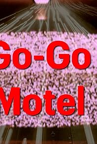 Primary photo for Go-Go Motel Primary photo for Go-Go Motel