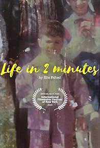 Primary photo for Life in 2 Minutes