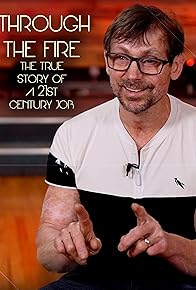 Primary photo for Through the Fire: The True Story of A 21st Century Job