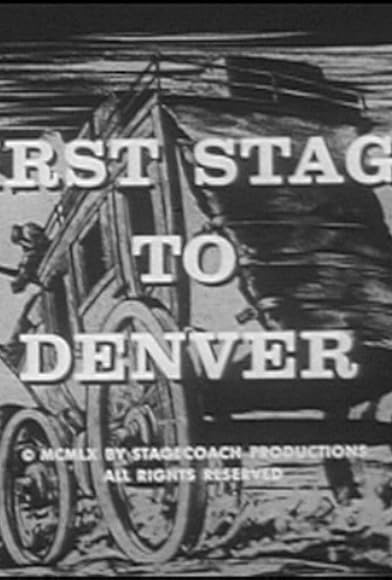 Primary photo for First Stage to Denver Primary photo for First Stage to Denver