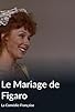 Primary photo for Le Mariage de Figaro Primary photo for Le Mariage de Figaro