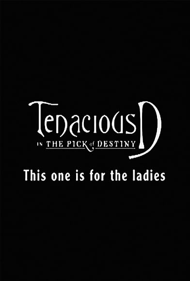 Primary photo for Tenacious D: For the Ladies Primary photo for Tenacious D: For the Ladies