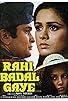 Primary photo for Rahi Badal Gaye Primary photo for Rahi Badal Gaye